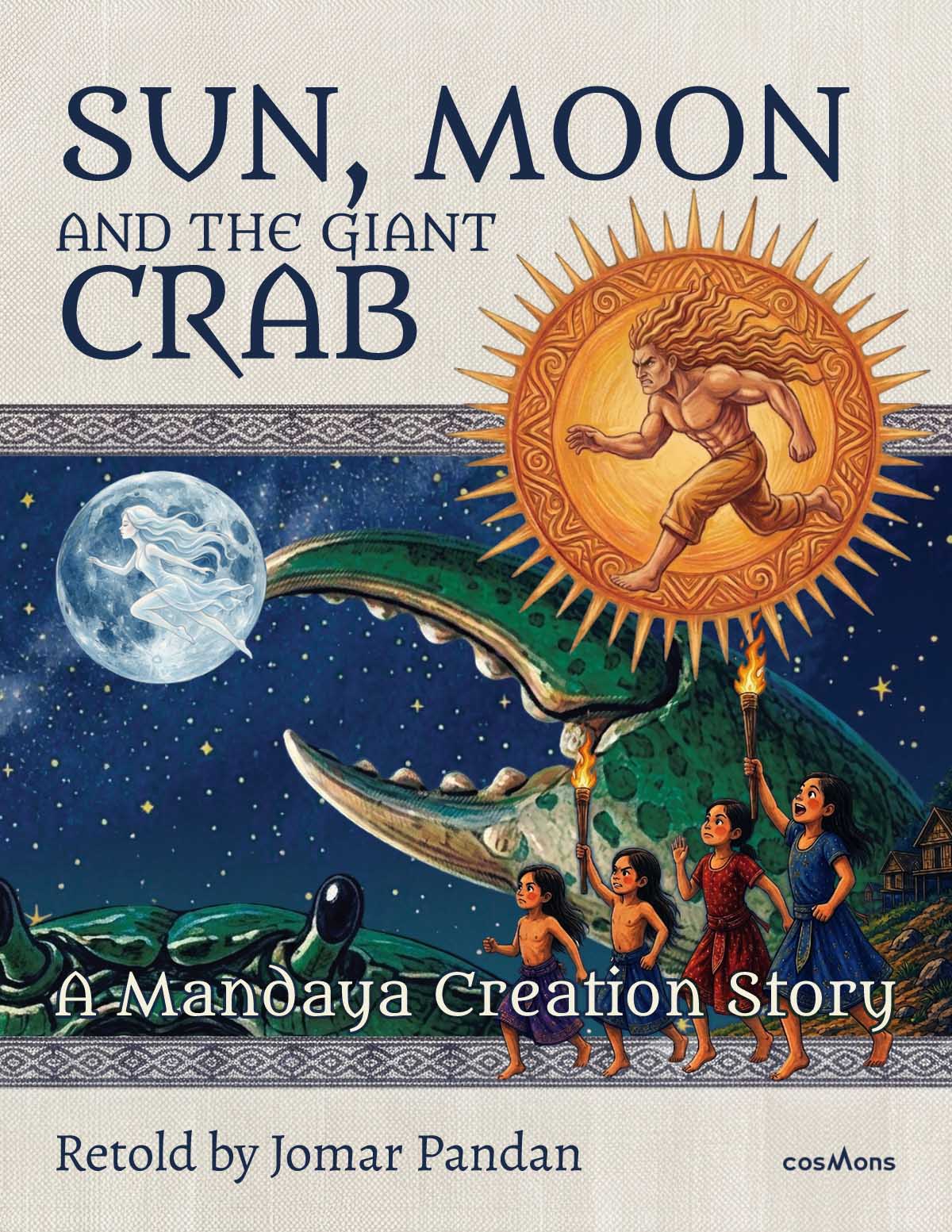SUN, MOON AND THE GIANT CRAB: A Mandaya Creation Story